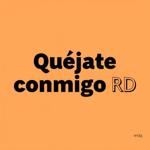 Text in bold saying 'Quéjate conmigo RD' on a vibrant orange background. Text colors are black and red with yellow highlights.