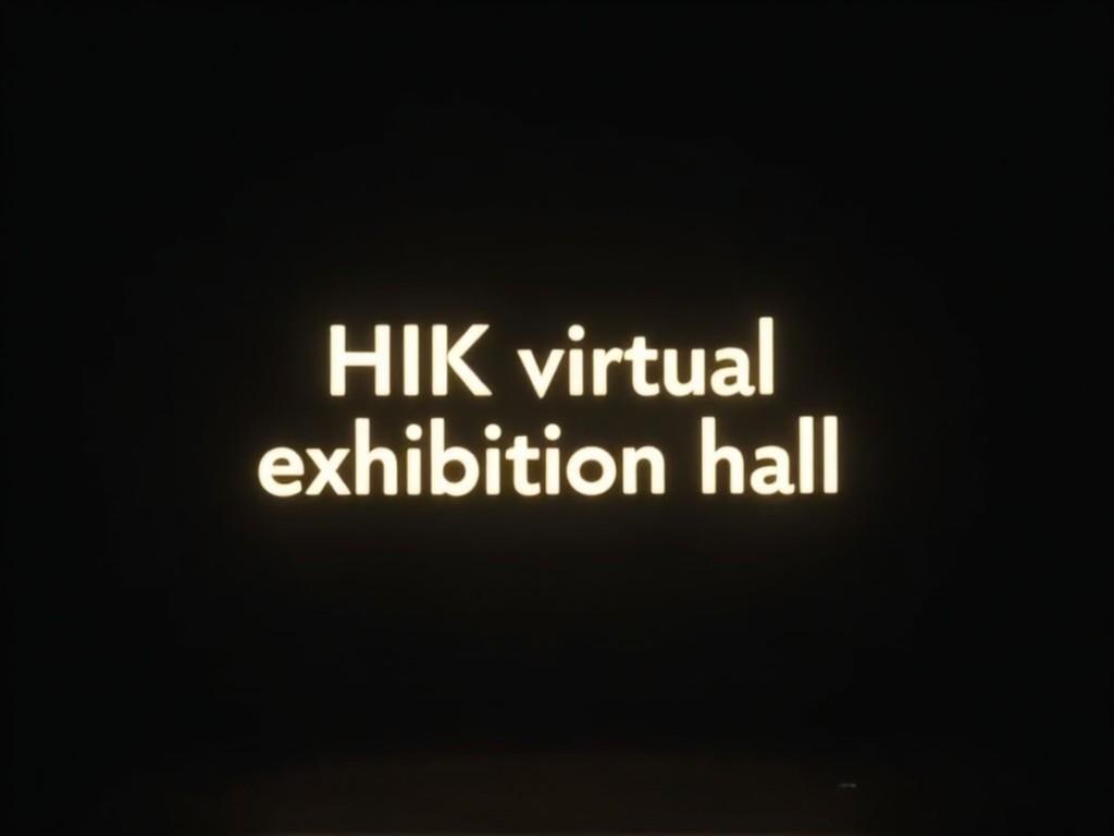 A simple text-based image with 'HIK virtual exhibition hall' in a bright, bold font on a dark background.