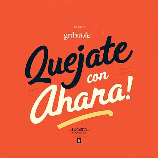 Image design featuring text 'Quejate con Ahara!' in bold lettering. Color palette includes red, black, and yellow. Focus on urgency and elegance in presentation.