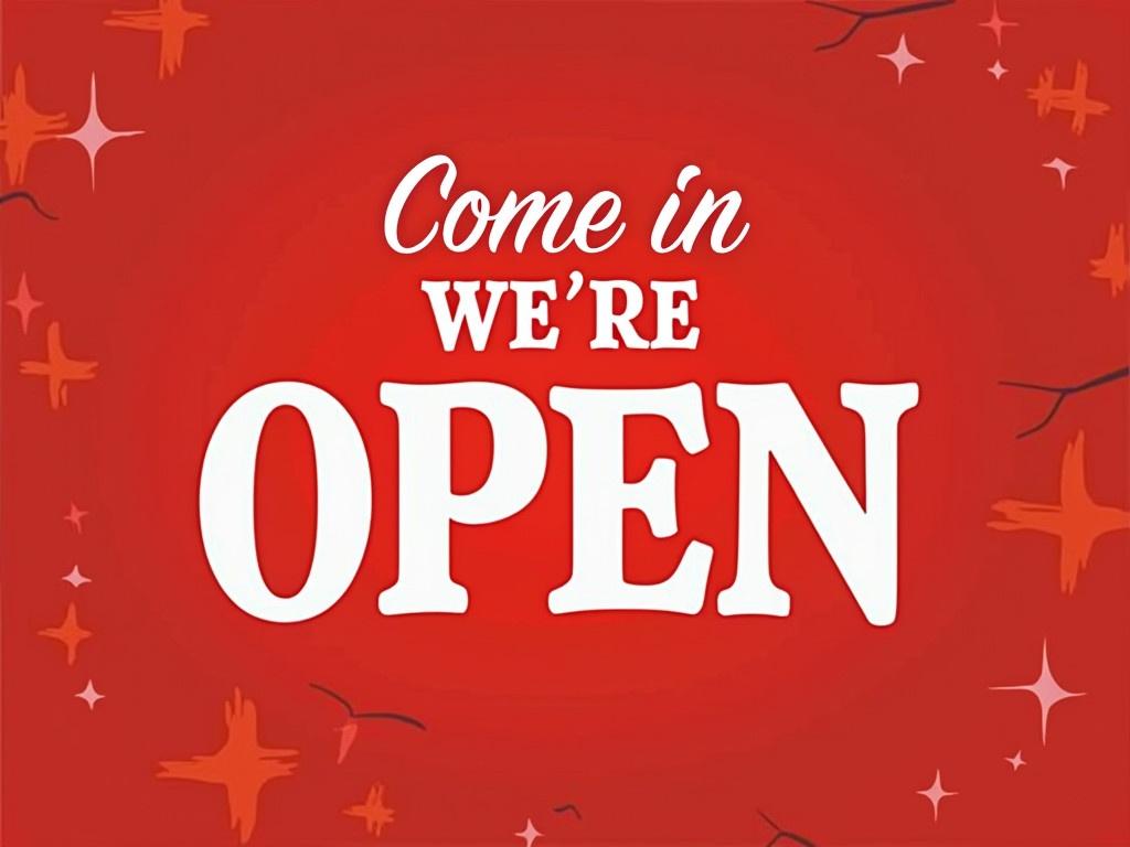 Create an image of a bright red open sign. The sign should have the text 'Come in We're OPEN' prominently displayed. Use a cheerful, inviting font for the 'Come in' part, and bold, large letters for 'OPEN'. The background should be a solid red color to make the text stand out. The overall design should convey a warm and welcoming atmosphere, suitable for a storefront. Ensure the sign looks well-made and sturdy, as if it's hanging outside a shop.