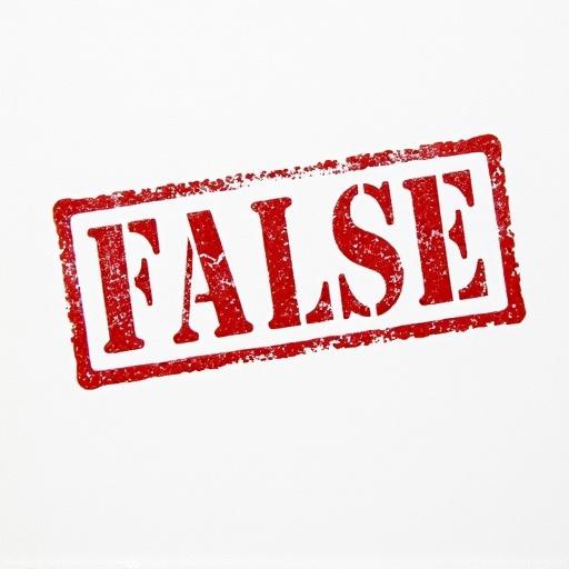 Create a high-resolution image of a rubber stamp mark on white paper. The stamp says 'FALSE' in bold capital letters with a checkmark. The design looks like a real stamp with irregular edges and minor smudges. Use classic red ink. The stamp appears slightly tilted for realism.